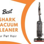 Best Shark Vacuum Cleaner for Pet Hair